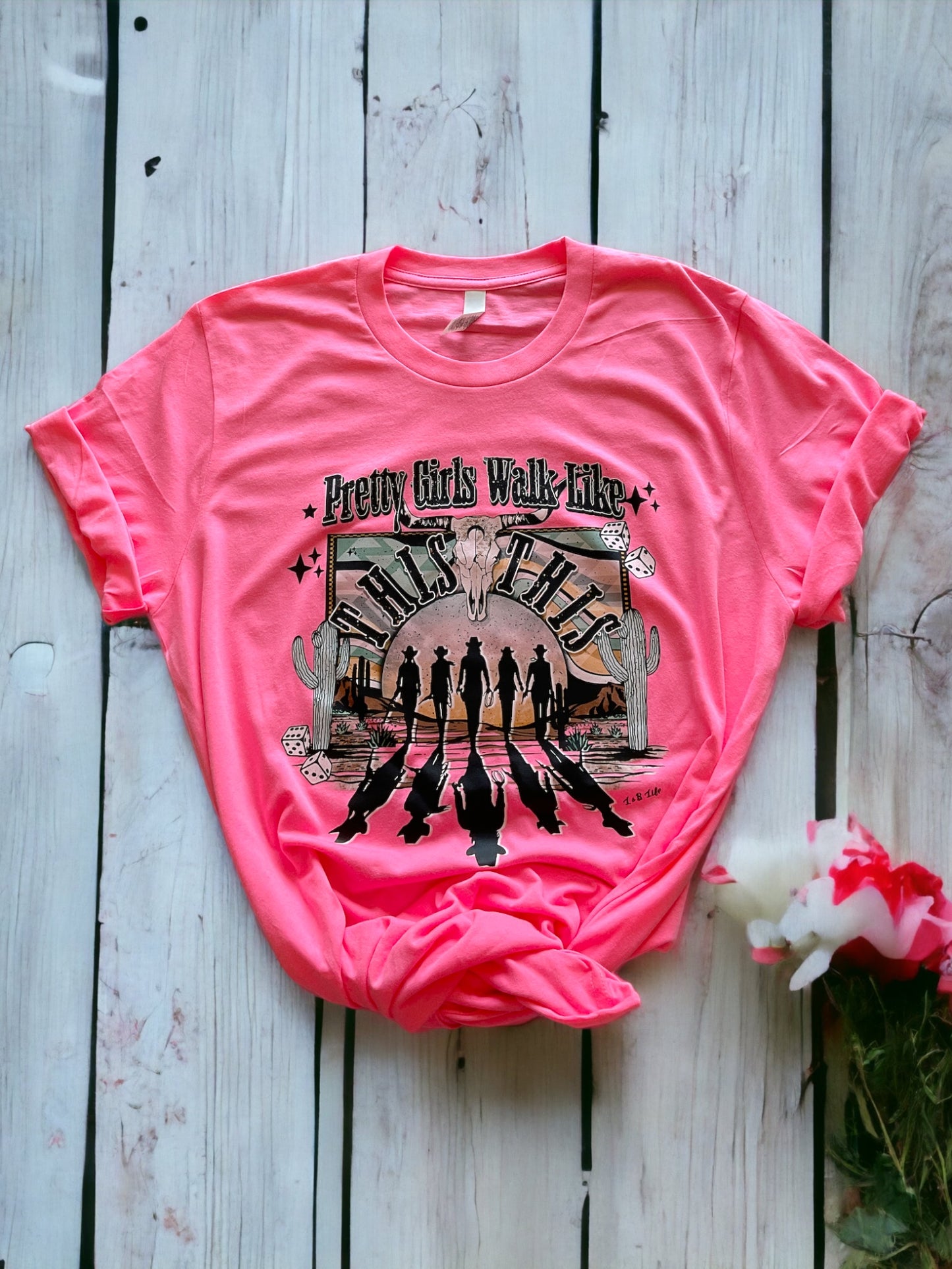 “Pretty Girls Walk Like This” Graphic Tee