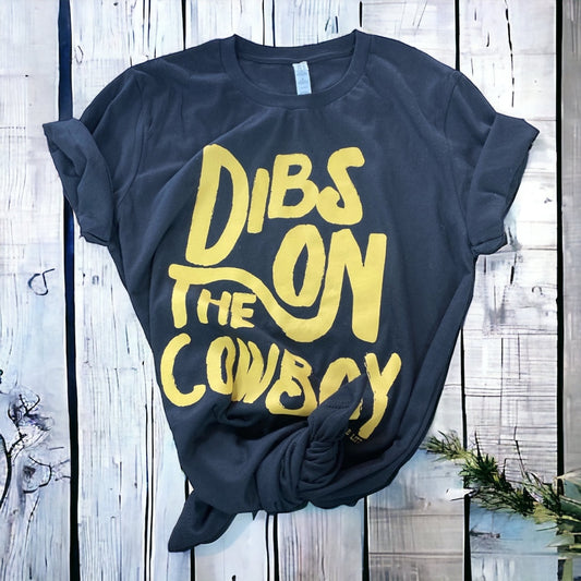 “Dibs On The Cowboy” Graphic Tee